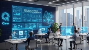 Why Qiser is the Future of Collaborative Workspaces